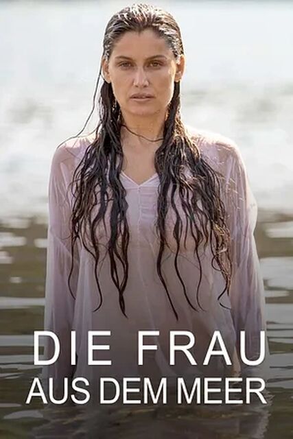 (Bild für) Die Frau aus dem Meer (WS) - zum Schließen ins Bild klicken